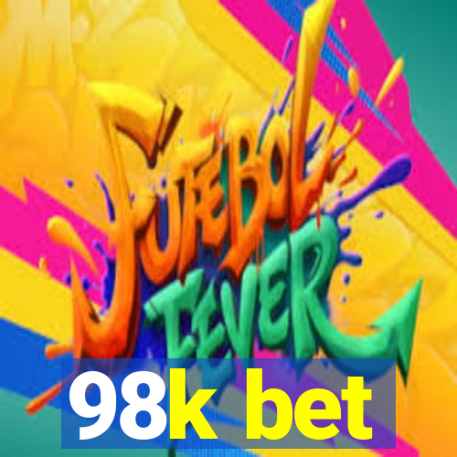 98k bet